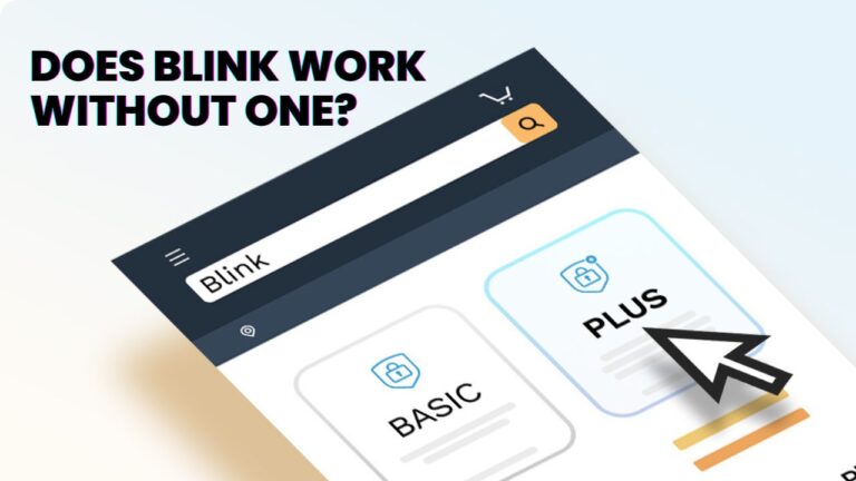 Does Blink Require A Subscription? How To Make It Work Without One