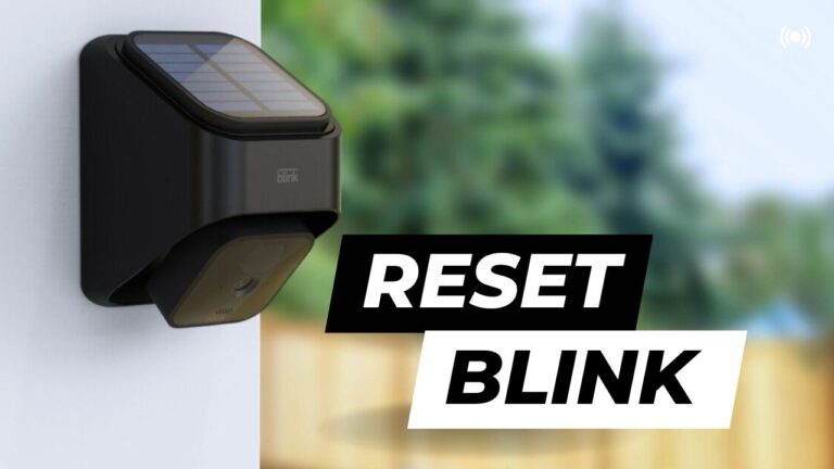 How To Reset A Blink Camera Back To Factory Settings