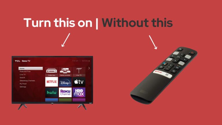 How to Turn on a TCL TV Without a Remote (6 Easy Ways)