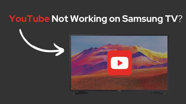 YouTube TV Not Working on Samsung TV (Easy Fix in Minutes)