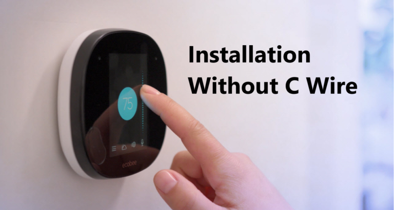 Ecobee Installation Without C Wire: Smart Thermostat, Ecobee4, Ecobee3